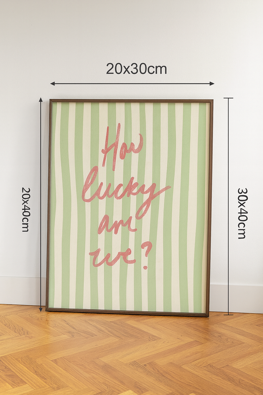 How Lucky Are We | Sage Green Affirmation Quote