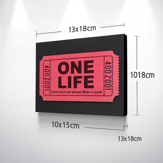 One Life Ticket – Motivational