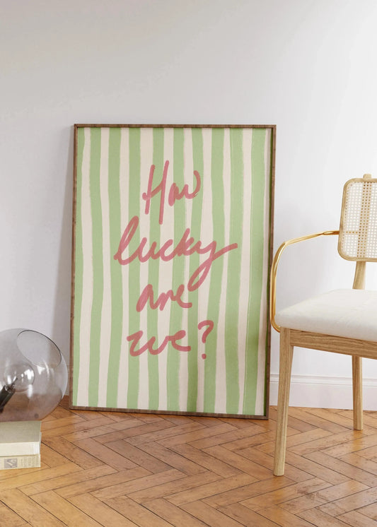 How Lucky Are We | Sage Green Affirmation Quote