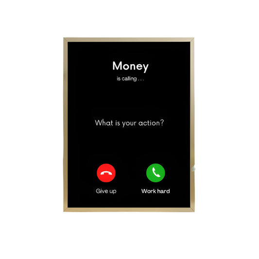 Money Is Calling | Digital Motivational Quote